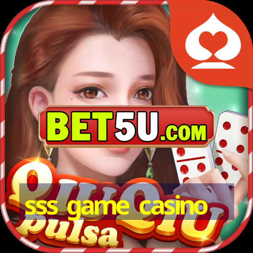 sss game casino